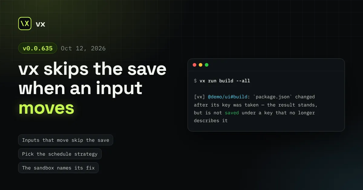 vx 0.0.635: vx skips the save when an input moves